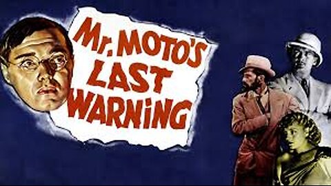 MR. MOTO'S LAST WARNING (1939)--colorized