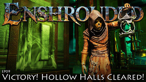 Victory! The Hollow Halls Tested Us Well! | Enshrouded | EP09
