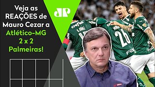 VERDÃO HEROICO! VEJA como Mauro Cezar REAGIU a Atlético-MG 2 x 2 Palmeiras pela Libertadores!