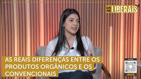 Empresária e produtora rural: 'Mais importante que ser um produto orgânico é ser seguro' | #al