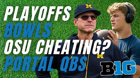 Big Ten FB Podcast: CFP Recap | Bowl Review | Is Ohio St cheating? | Ranking Portal QBs