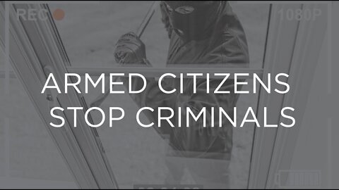 Armed Citizens Stop Criminals