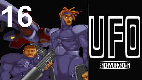 X-COM: UFO Defense Part 16: Recap