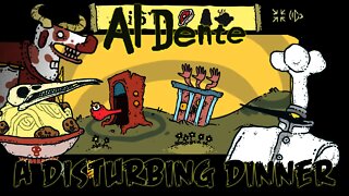 Al Dente - A Disturbing Dinner