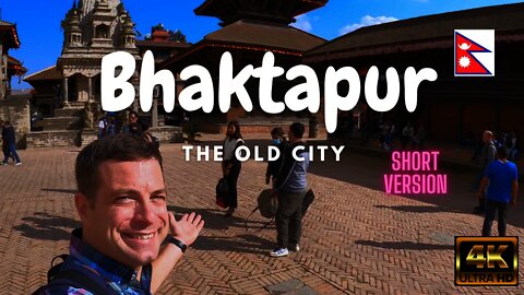 “The OLD City” Bhaktapur Kathmandu Valley Nepal Short 1 Minute - 4K