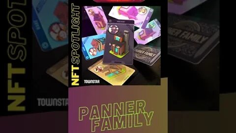 Town Star: NFT Spotlight - The Panner Family #galagames #townstar #shorts