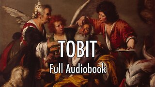 Tobit | Full Audiobook | Narrated By Eric Rolon