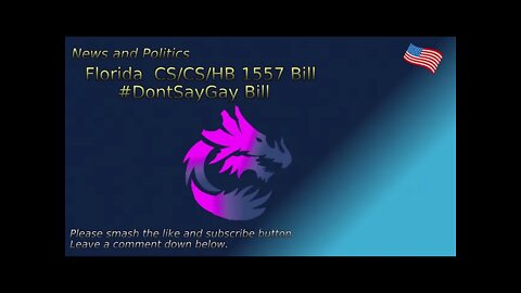 Florida CS/CS/HB 1557 Bill #DontSayGay Bill