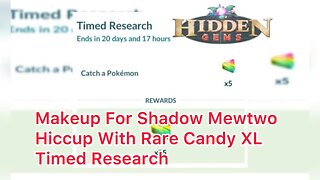 Makeup For Shadow Mewtwo Hiccup With Rare Candy XL Timed Research