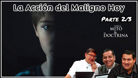 La acción del maligno hoy (Parte 2/3) - Entre el Mito y la Doctrina