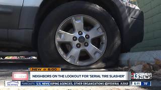 Neighbors on lookout for serial tire slasher