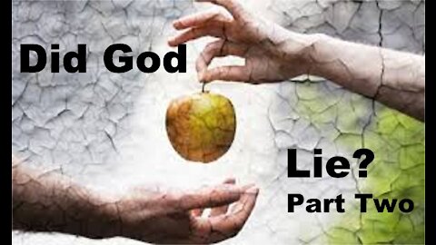 Did God Lie? Pt 2 - A Communion message