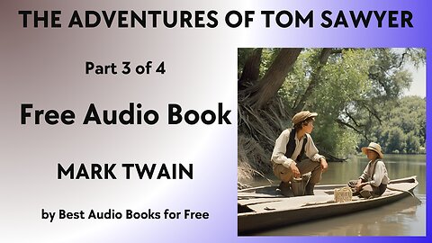 The Adventures of Tom Sawyer - Part 3 of 4 - by Mark Twain - Best Audio Books for Free