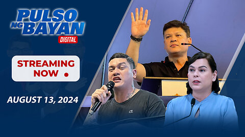 LIVE | Pulso ng Bayan kasama sina Admar Vilando at Jade Calabroso | Agosto 13, 2024