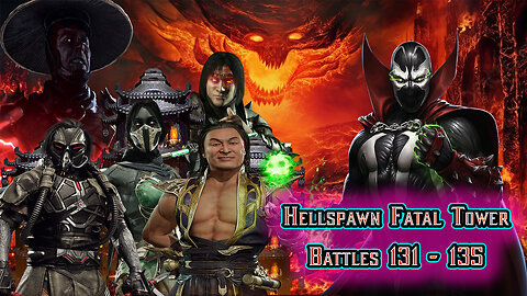 MK Mobile. Hellspawn Fatal Tower - Battles 131 - 135