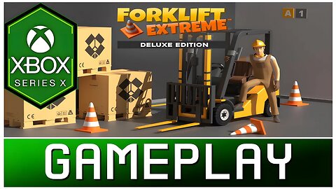 Forklift Extreme: Deluxe Edition | Xbox Series X Gameplay