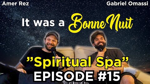 Spiritual Spa - It was a Bonne Nuit #15