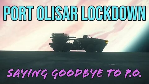 Sayin goodbye to Port Olisar "P.O. Lockdown" Star Citizen