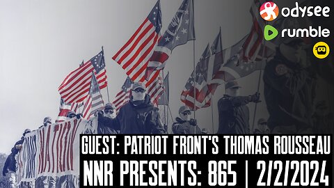 NNR | Episode 865 | Guest: Patriot Front's Thomas Rousseau