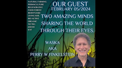 The Soil Matters With Waska aka Perry W Finkelstein