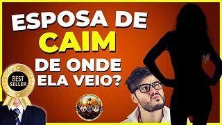 👉😀❤️ QUEM ERA A MULHER DE CAIM? Se só tinha Adão, Eva, Caim e Abel, de onde surgiu a esposa de Caim?