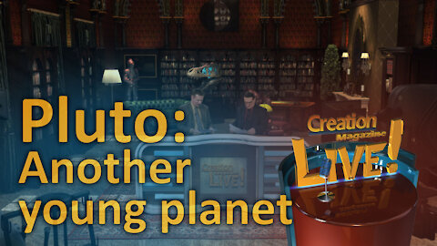 Pluto: another young planet (Creation Magazine LIVE! 7-11)