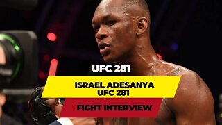 Israel Adesanya's UFC 281 post-fight interview and get the insights you ne to know about his fight.