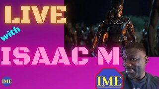 The JB&I Show | The Woman King, Black Panther and Blade | Let's Talk About It | Isaac M