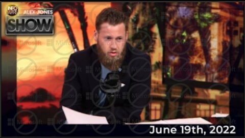 The Alex Jones Show 6/19/22