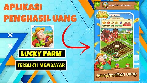 APLIKASI PENGHASIL UANG GRATIS TERBARU TERBUKTI MEMBAYAR | LUKCY FARM - WIN MONEY