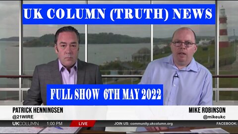 UK Column News FULL SHOW ROUND UP OF THE TRUTH FULL SHOW