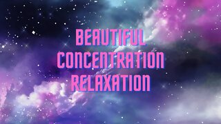 Beautiful Concentration Atmospheric Background | Calming Music Therapy | Working Relax