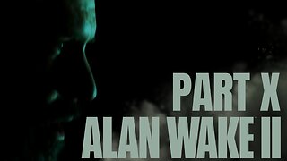 CLOSER TO HOME!! | Alan Wake 2 | Part-10