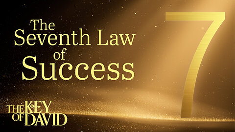 THE SEVENTH LAW OF SUCCESS | KEY OF DAVID 12.3.23 3pm