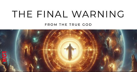 Final Warning from the true GOD.