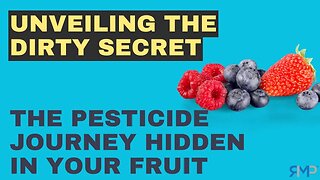 Unveiling the Dirty Secret - Choose Organic Fruits for a Pesticide-Free Diet