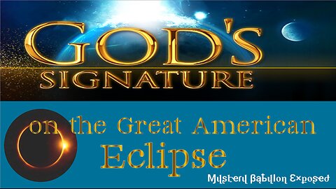 God's Signature on the April 8th, 2024 Great American Eclipse