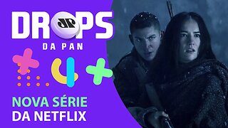 VEM AI “SOMBRA E OSSOS”, SÉRIE DE FANTASIA DA NETFLIX | DROPS da Pan - 30/04/21