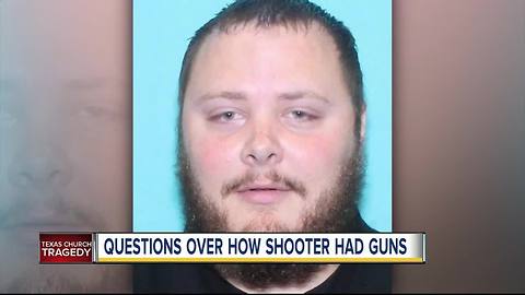 Questions over how the Texas church shooter had guns