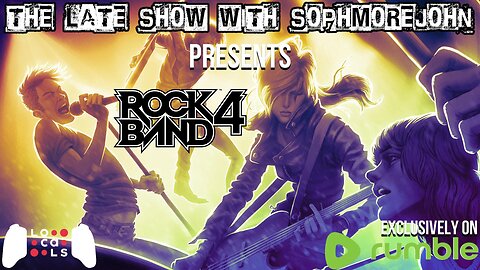 Rumble Rock Band Night Test Stream - The Late Show With sophmorejohn