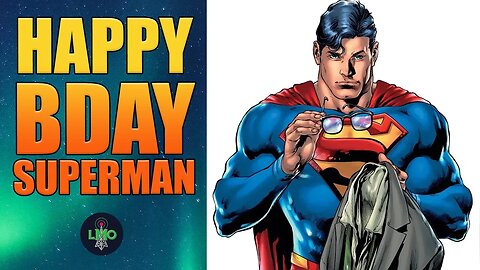 Happy Birthday Superman!