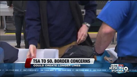 Some TSA employees are being sent to the Southern Border