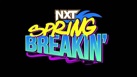 NXT SPRING BREAKIN' 2024 NIGHT 1 : GET HYPED