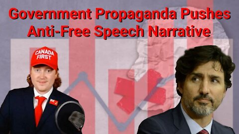 Tyler Russell || Canada's Government Propaganda Pushes Anti-Free Speech Narrative