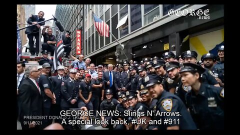 • GEORGE NEWS Slings N' Arrows. A special look back, #UK and #911 (Better than *THE FUneral)