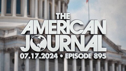 The American Journal WEDNESDAY FULL SHOW 7/17/24