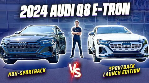 2024 Audi Q8 e-tron Sportback vs 2024 Audi Q8 e-tron NON- Sportback | Vagabond Builds