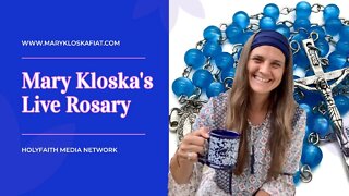 Mary Kloska's Live Rosary - Mon, Sep. 26th, 2022