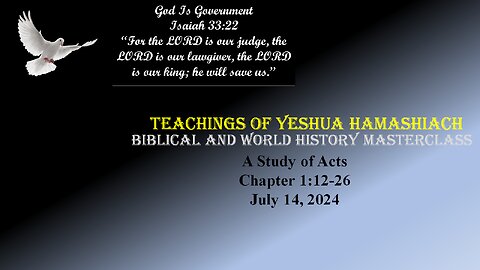 7-21-24 Study of Acts Chapter 1:12-26 - Replacing the Traitor