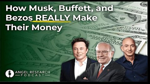 How Musk, Buffett, and Bezos REALLY Make Their Money